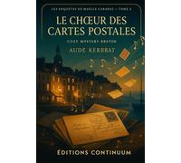 Le Chœur des Cartes Postales - Les enquêtes de Maëlle Caradec Tome 2