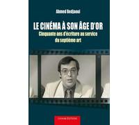 LE CINéMA à SON AGE DOR 50: Cinquante ans d'écriture au service du septième Art