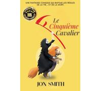 Le Cinquième Cavalier: Une fantaisie comique qui bafoue les règles de la vie... et de la mort.