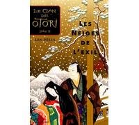 Le Clan des Otori, tome 2 : Les Neiges de l'exil