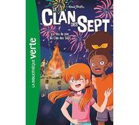Le Clan des Sept NED 11 - Le feu de joie du Clan des Sept