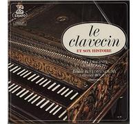 Le Clavecin Et Son Histoire - Des Origines A Nos Jours