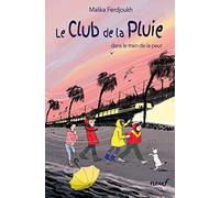 Le Club de la Pluie dans le train de la peur