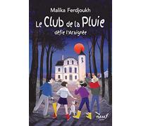 Le Club de la Pluie défie l'Araignée