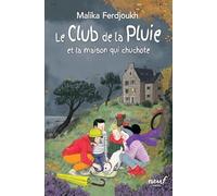 Le Club de la Pluie et la maison qui chuchote