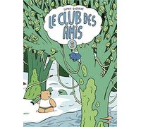 Le Club des Amis - tome 3