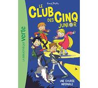 Le Club des Cinq Junior 04 - Une course infernale (Le Club des Cinq Junior (4))