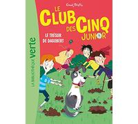 Le Club des Cinq Junior, Tome 11 - Le trésor de Dagobert