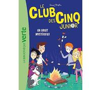 Le Club des Cinq Junior, Tome 14 - Un bruit mystérieux