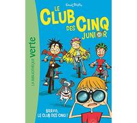 Le Club des Cinq Junior, Tome 5 : Bravo, le Club des Cinq