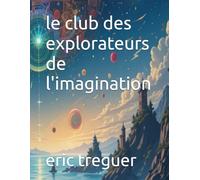 le club des explorateurs de l'imagination