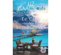 Le Club des Milliardaires: Une douce lecture de plage (Amours à la Baie du Paradis)