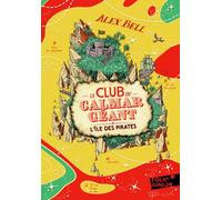 Le Club du Calmar Géant: L'île des pirates (2)