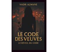 Le Code des Veuves: Thriller psychologique sur la mémoire, le deuil et le pouvoir des femmes