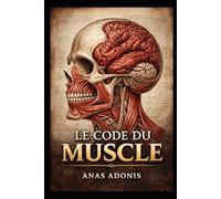 LE CODE DU MUSCLE