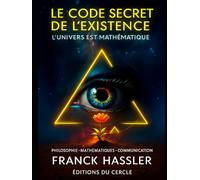 LE CODE SECRET DE L' EXISTENCE