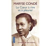 Le Coeur a Rire Et a Pleurer (French Edition) POCKET Edition by Conde, Maryse [2002]