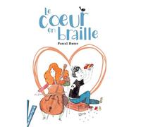 Le Coeur en braille - version jeunes lecteurs