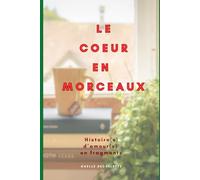 Le coeur en morceaux