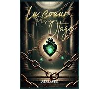 Le coeur pris en otage