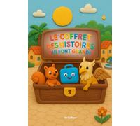 Le Coffret des Histoires qui Font Grandir : Trois contes illustrés en pâte à modeler pour enfants de 4 à 8 ans (amitié, courage et confiance en soi): ... illustrés pour enfants, idéal pour le soir