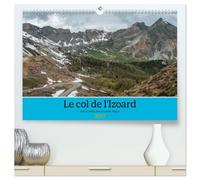 Le col de l'Izoard sur la route des Grandes Alpes (Calendrier mural haut de gamme 2027 DIN A2 vertical), CALVENDO calendrier mensuel: Paysages magnifiques du col de l'Izoard