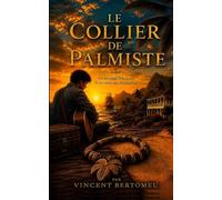 Le Collier de Palmiste: de la Provence à la Réunion