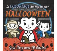 Le Coloriage des Enfants pour Halloween: Gros livre de 70 dessins de sorcières et de monstres mignons (cahier d'activités dès 7 ans)
