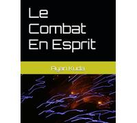 Le Combat En Esprit (Combat Spirituel)