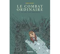 Le Combat ordinaire, Tome 3 : Ce qui est precieux: Written by Manu Larcenet, 2006 Edition, Publisher: Dargaud [Album]