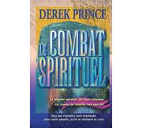 Le combat spirituel: Le quartier général: les lieux célestes le champ de bataille: nos esprits!
