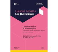 Le comité social et économique I: composition - mandat - organisation - moyens