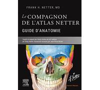 Le compagnon de l'atlas Netter - Guide d'anatomie