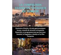 LE COMPAGNON ULTIME DU VOYAGEUR EN TURQUIE