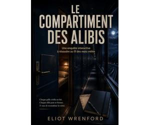 Le Compartiment des Alibis: 26 mots mêlés pour vérifier les ali masquer les mensonges et résoudre l’enquête