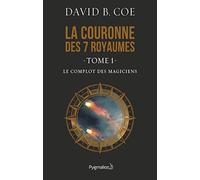 Le Complot des magiciens: LA COURONNE DES 7 ROYAUMES