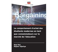 Le comportement d'achat des étudiants modernes en tant que consommateurs sur le marché de l'éducation