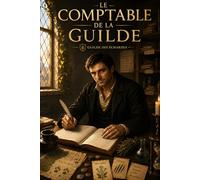 Le comptable de la guilde: Guilde des Échardes