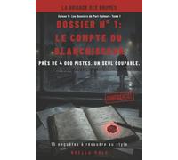 LE COMPTE DU BLANCHISSEUR: Près de 4 000 pistes. Un seul coupable. (LA BRIGADE DES BRUMES - SAISON 1)