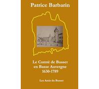 Le Comté de Busset en Basse Auvergne (1630-1789)