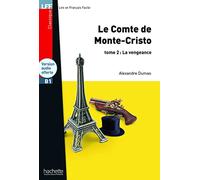 Le Comte de Monte Cristo Tome 2 - LFF B1 (Lff (Lire En Francais Facile))
