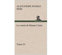 Le comte de Monte-Cristo, Tome IV