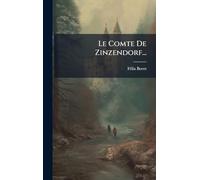 Le Comte De Zinzendorf...