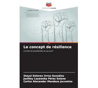 Le concept de résilience: Limites et possibilités du pouvoir
