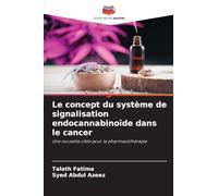 Le concept du système de signalisation endocannabinoïde dans le cancer: Une nouvelle cible pour la pharmacothérapie