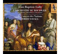 Le Concert des Nations - Direction Jordi Savall - Lully - L'Orchestre du Roi Soleil - Symphonies, Ouvertures & Airs à jouer