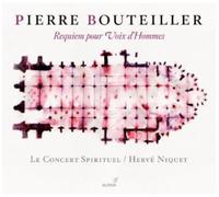 Le Concert Spirituel – Bouteiller: Requiem Pour Voix D'Hommes