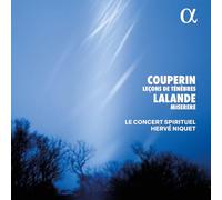 Le Concert Spirituel; Hervé Niquet - Couperin: Leçons de Ténèbres - Lalande: Miserere