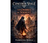 Le Concorde Voilé: Les Ombres du Serment (2)