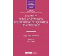 Le conflit né de la chronologie des opérations de liquidation des actifs isolés (Tome 24)